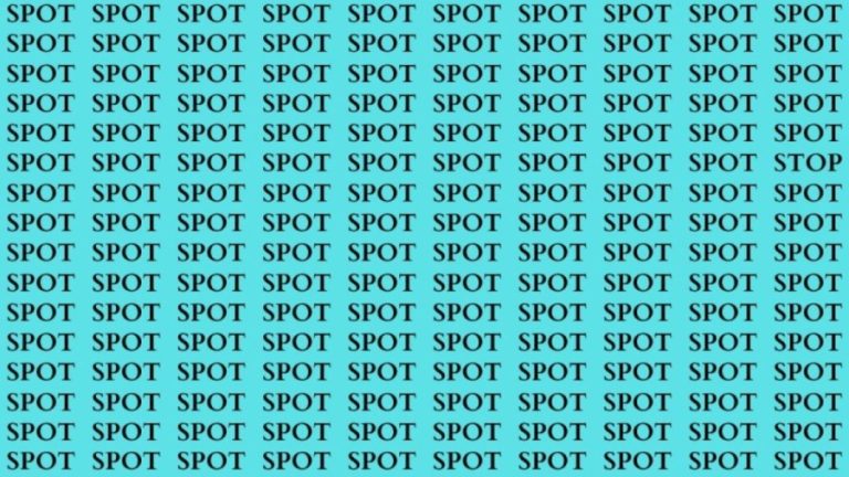 Brain Teaser: If you have Hawk Eyes Find the word Stop among Spot in 15 Secs