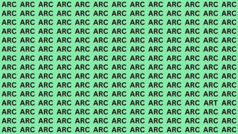 Brain Teaser: If you have Eagle Eyes Find the Word Art among Arc in 13 secs