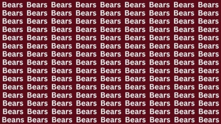 Brain Test: If You Have Hawk Eyes Find The Word Beans Among Bears In 15 Secs