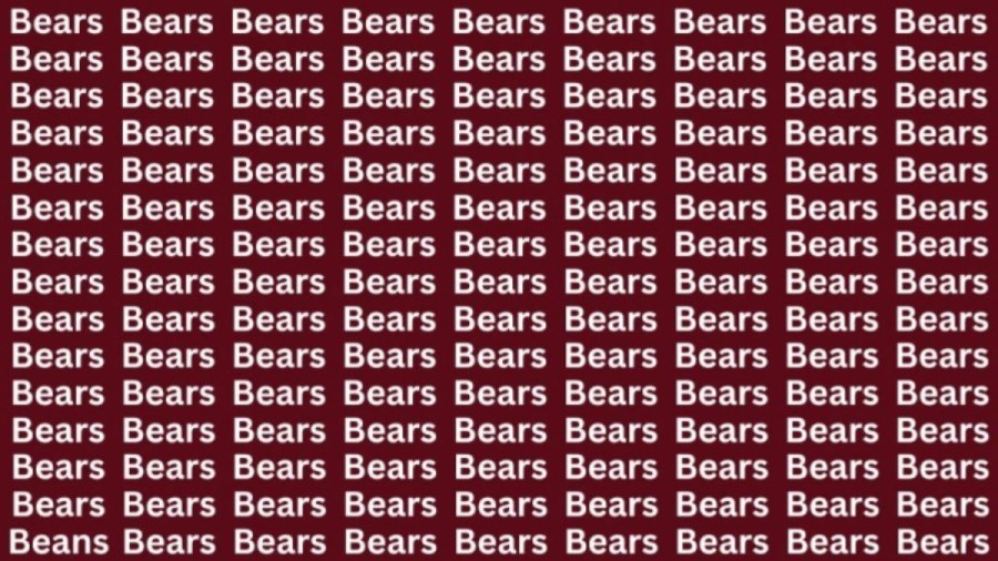 Brain Test: If You Have Hawk Eyes Find The Word Beans Among Bears In 15 Secs