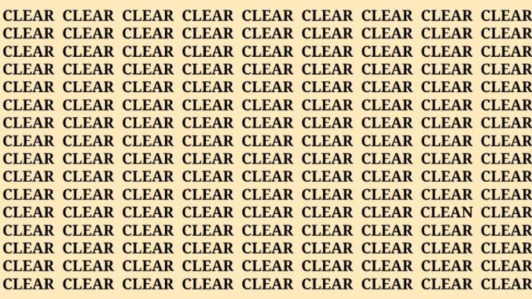 Brain Teaser: If you have Eagle Eyes find the word Clean among Clear in 13 secs