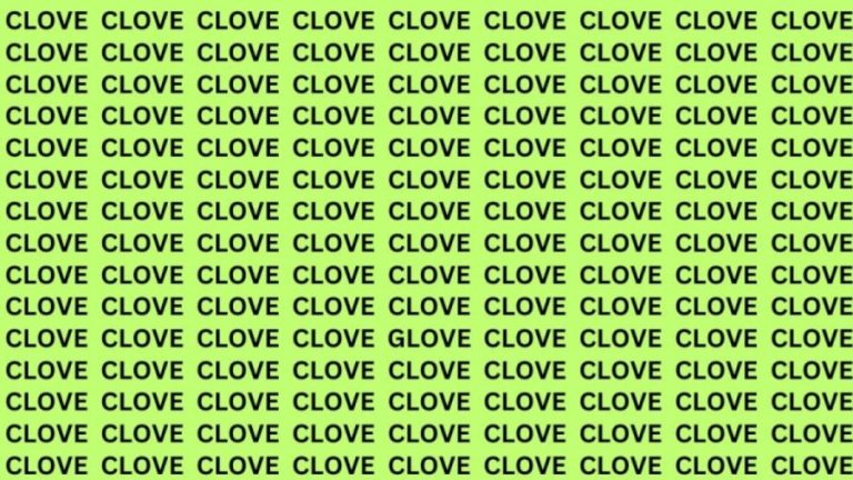 Brain Teaser: If You Have Sharp Eyes Find The Word Glove among Clove in 13 Secs