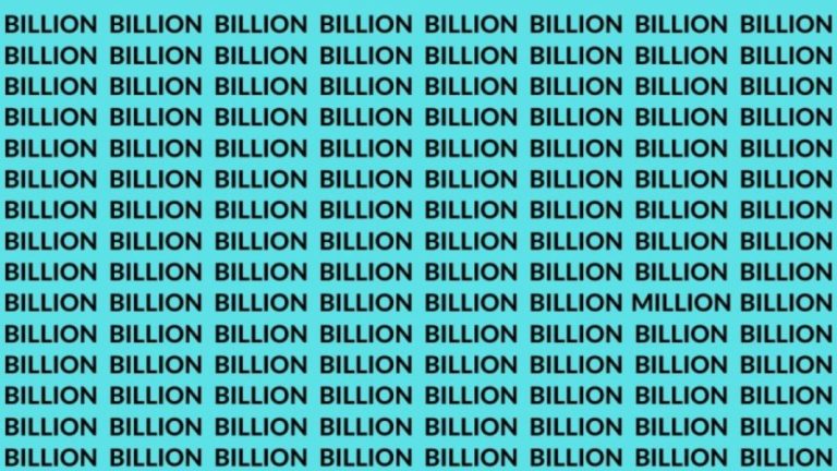 Brain Teaser: If You Have Eagle Eyes Find The Word Million among Billion in 13 Secs