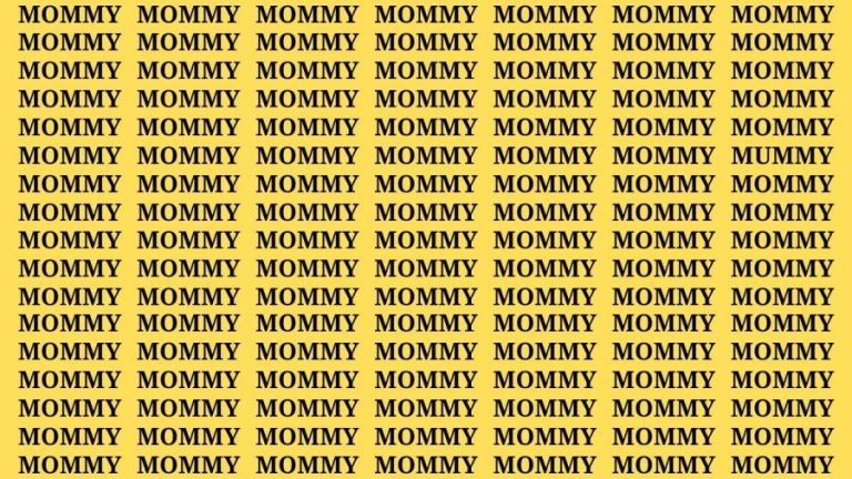 Brain Test: If you have Hawk Eyes Find the word Mummy among Mommy in 18 secs