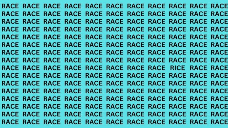 Brain Teaser: If you have Eagle Eyes Find the word Rice among Race in 13 Secs