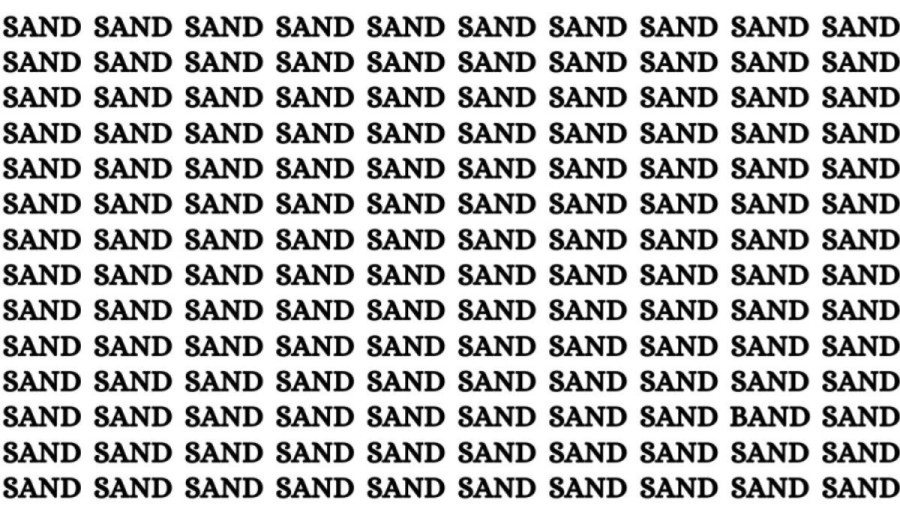 Brain Test: If You Have Eagle Eyes Find The Word Band Among Sand In 15 Secs