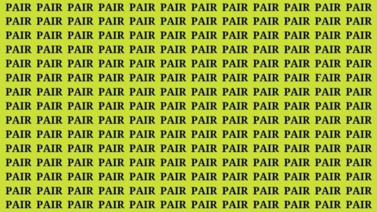 Brain Teaser: If You Have Eagle Eyes Find the Word Fair Among Pair in 15 Secs