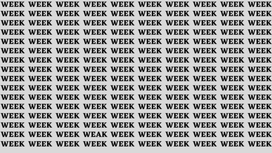 Brain Test: If You Have Eagle Eyes Find The Word Weak Among Week in 18 Secs