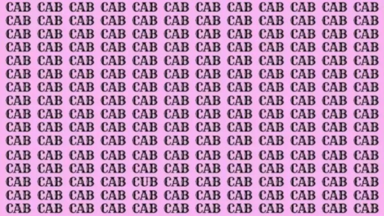 Brain Teaser: If You Have Eagle Eyes Find The Word Cub From Cab In 10 Secs