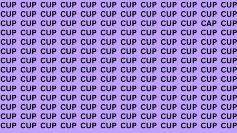 Brain Teaser: If You Have Hawk Eyes Find the Word Cap Among Cup in 15 Secs