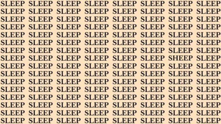 Brain Teaser: If You Have Sharp Eyes Find The Word Sheep Among Sleep In 18 Secs