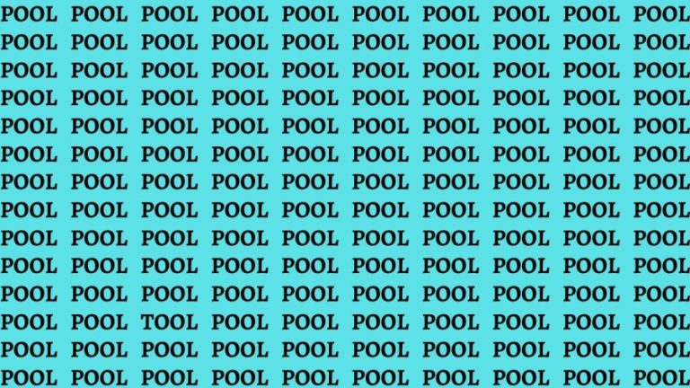 Brain Teaser: If You Have Eagle Eyes Find the Word Tool Among Pool in 15 Secs