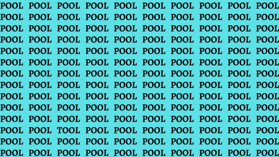 Brain Teaser: If You Have Eagle Eyes Find the Word Tool Among Pool in 15 Secs