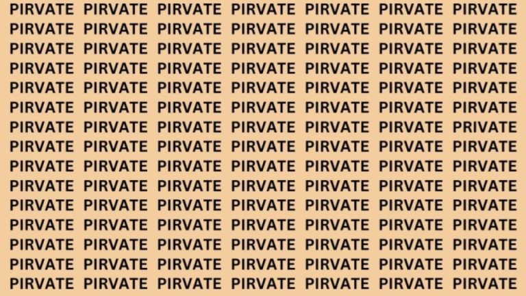 Brain Teaser: If you have Hawk Eyes find the word Private in 15 secs