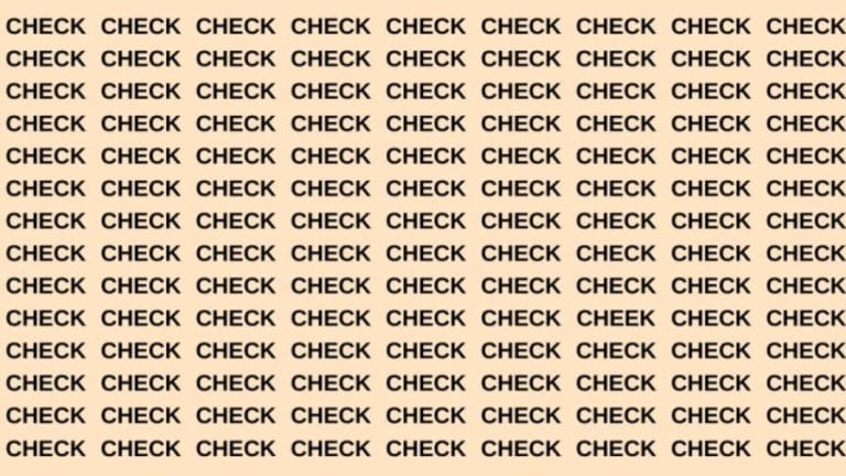 Brain Teaser: If You Have Sharp Eyes Find The Word Cheek Among Check In 10 Secs