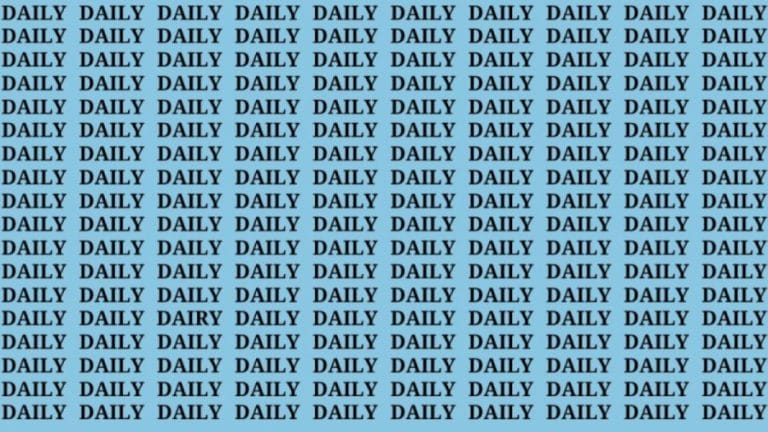 Brain Teaser: If You Have Hawk Eyes Find The Word Dairy Among Daily In 10 Secs