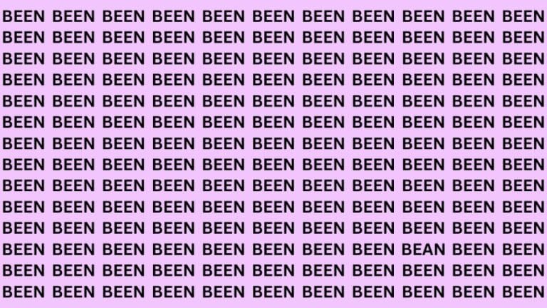 Brain Teaser: If You Have Hawk Eyes Find The Word Bean Among Been In 15 Secs