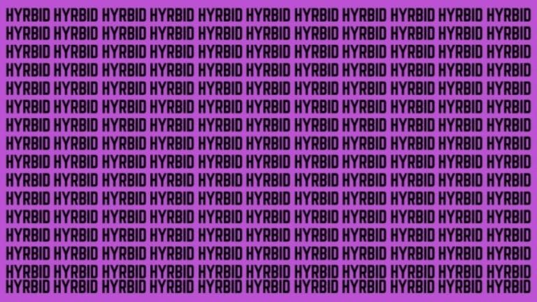 Brain Teaser: If You Have Hawk Eyes Find The Word Hybrid In 22 Secs