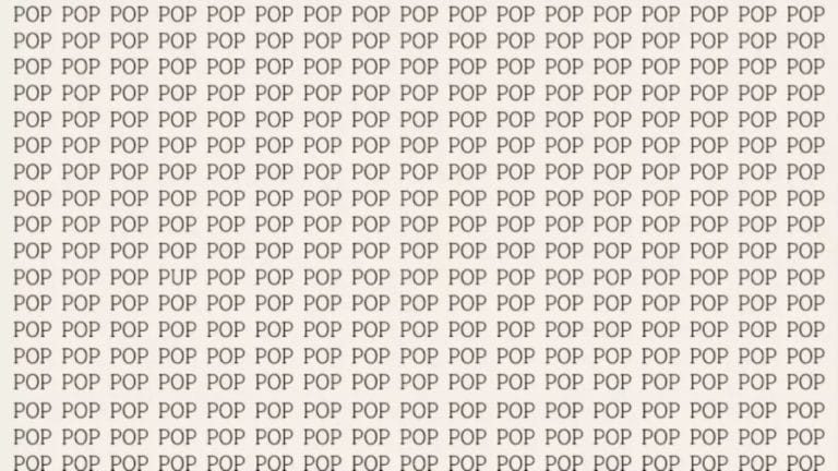 Brain Teaser: If You Have Sharp Eyes Find the Word Pup Among the Pop in 18 Secs