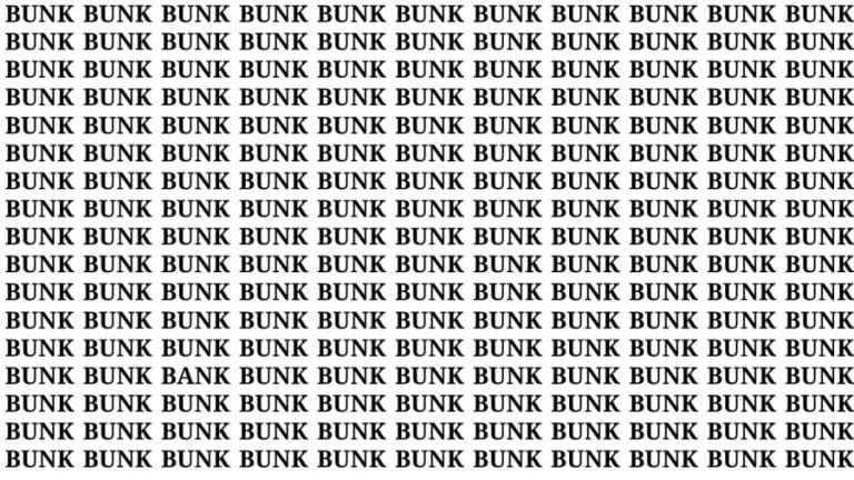 Brain Test: If You Have Hawk Eyes Find The Word Bank Among Bunk In 18 Secs