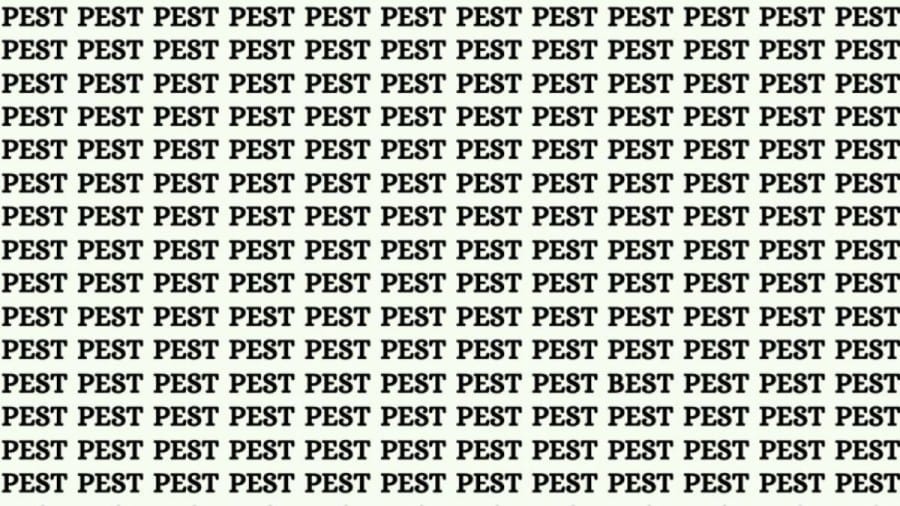 Optical Illusion: If You Have Sharp Eyes Find the Word Best Among Pest in 15 Secs