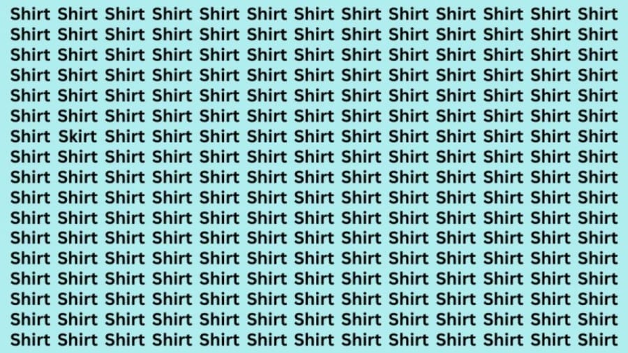 Optical Illusion: If You Have Sharp Eyes Find the Word Skirt Among Shirt in 15 Secs