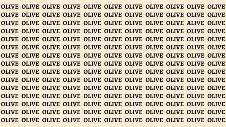 Brain Teaser: If You Have Hawk Eyes Find The Word Alive Among Olive In 15 Secs