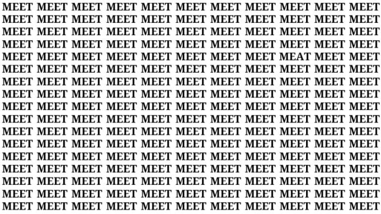 Brain Teaser: If You Have Sharp Eyes Find The Word Meat Among Meet In 20 Secs