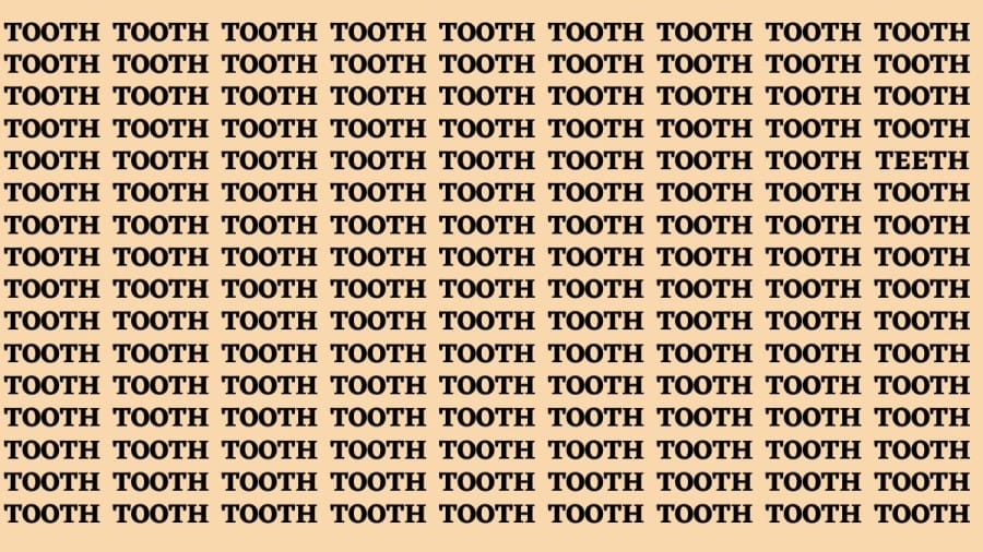 Brain Teaser: If You Have Eagle Eyes Find Teeth Among Tooth in 20 Secs?