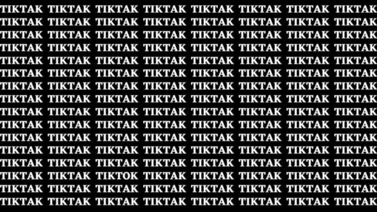 Brain Teaser: If You Have Sharpe Eyes Find TikTok among TikTak in 15 Secs?