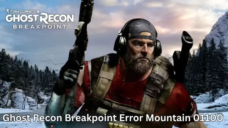 Ghost Recon Breakpoint Error Mountain 01100, How to Fix Ghost Recon Breakpoint Error Mountain 01100?