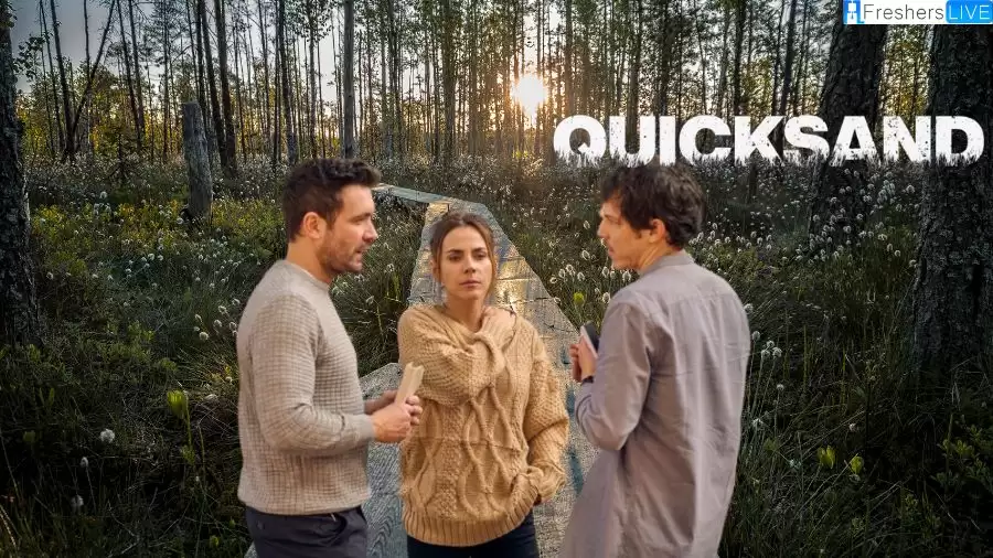 Quicksand 2023 Ending Explained, Plot, Cast, Trailer, and More CONEFF EDU