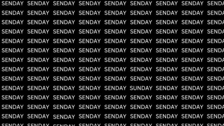 Brain Test: If You Have Eagle Eyes Find The Word Sunday in 10 Secs