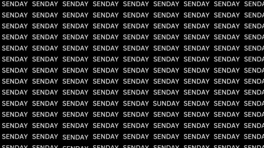 Brain Test: If You Have Eagle Eyes Find The Word Sunday in 10 Secs