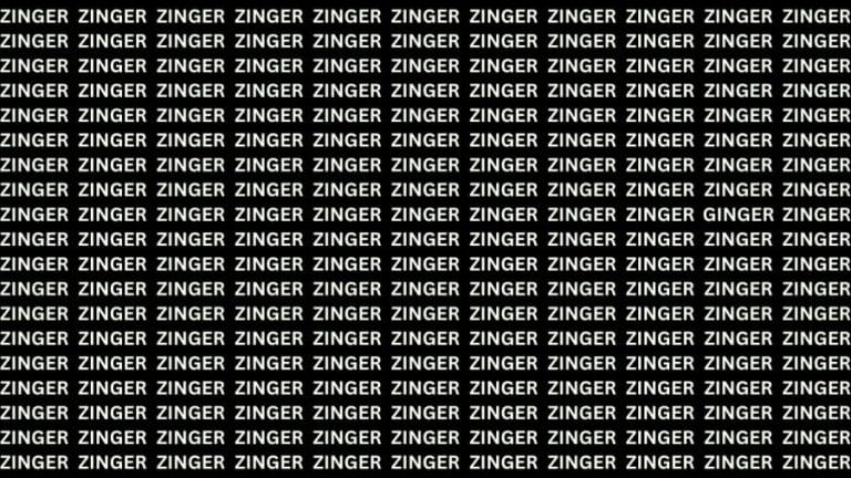 Brain Teaser: If You Have Hawk Eyes find GINGER among ZINGER in 20 Secs?