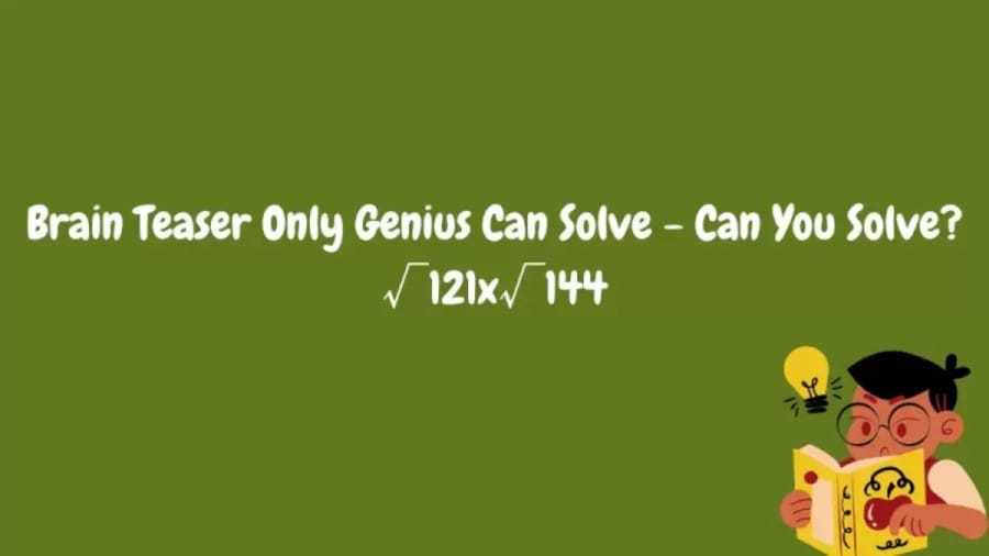 Brain Teaser Only Genius Can Solve - Can You Solve?