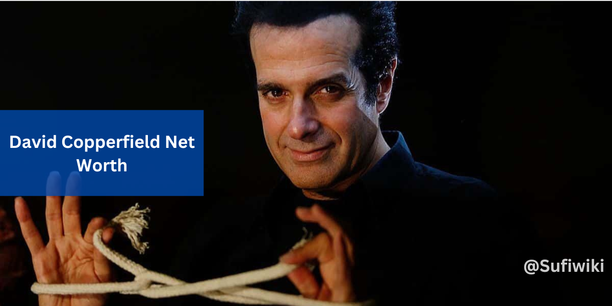 David Copperfield Net Worth, How Much Rich Is Legendry Magician David?