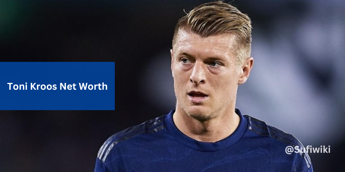 Toni Kroos Net Worth, Age, Early Life, Career & More