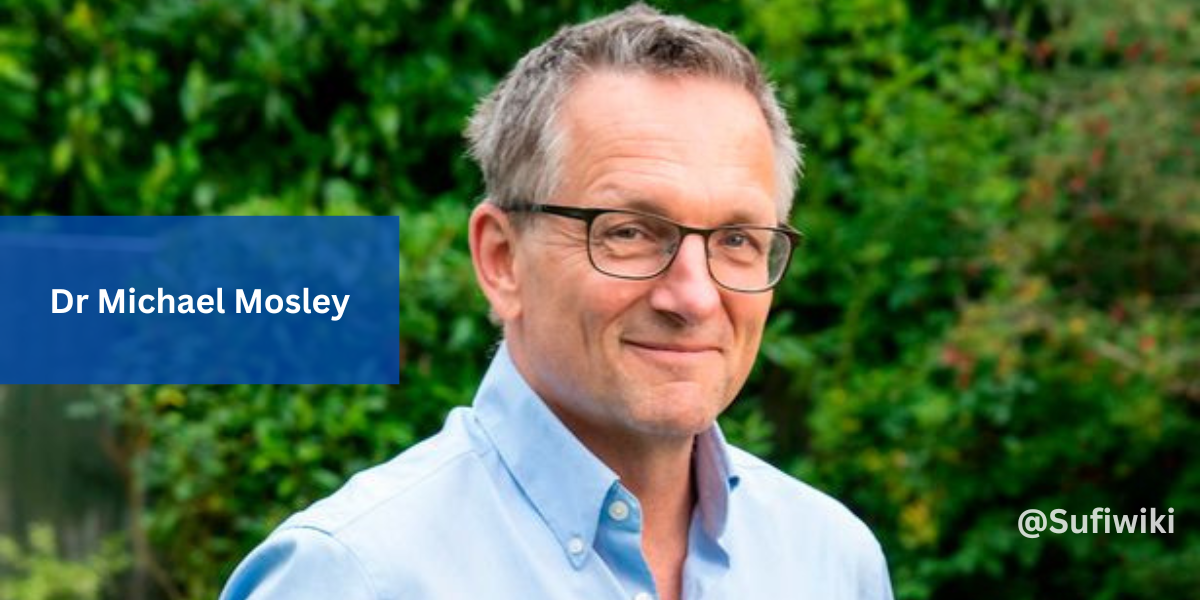 Dr Michael Mosley, Who is Dr. Michael Mosley?