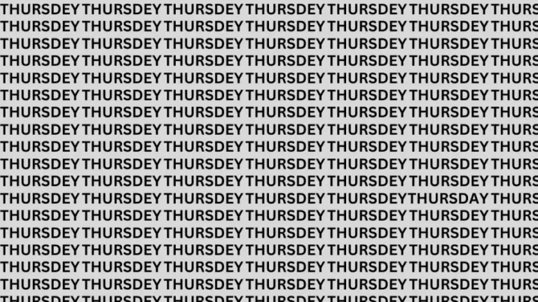 Brain Teaser: If You Have Eagle Eyes Find The Word Thursday in 12 Secs