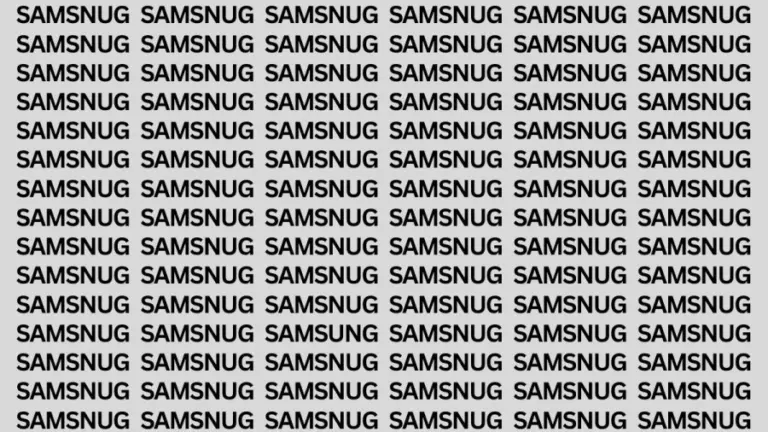 Brain Teaser: If You Have Hawk Eyes Find The Word Samsung In 22 Secs