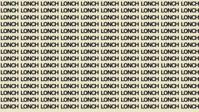 Brain Test: If You Have Hawk Eyes Find The Word Lunch In 18 Secs