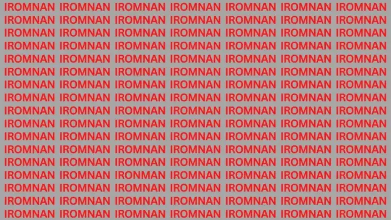 Brain Teaser: If You Have Eagle Eyes Find The Word Ironman Among Iromnan In 22 Secs