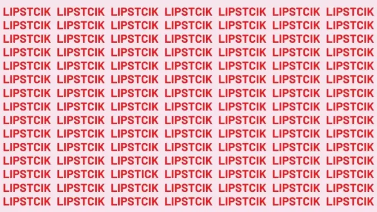 Brain Teaser: If You Have Sharp Eyes Find The Word Lipstick In 25 Secs