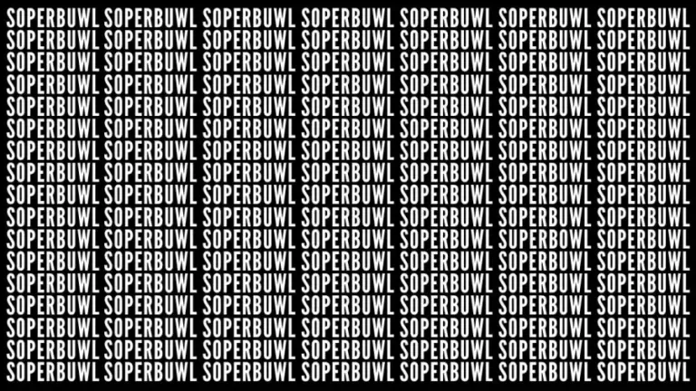 Brain Teaser Eye Test: Can You Find The Word Superbowl In 25 Secs?