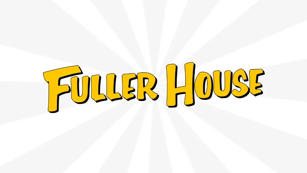 Is Fuller House Coming Back? Will There Be a Season 6 of Fuller House?