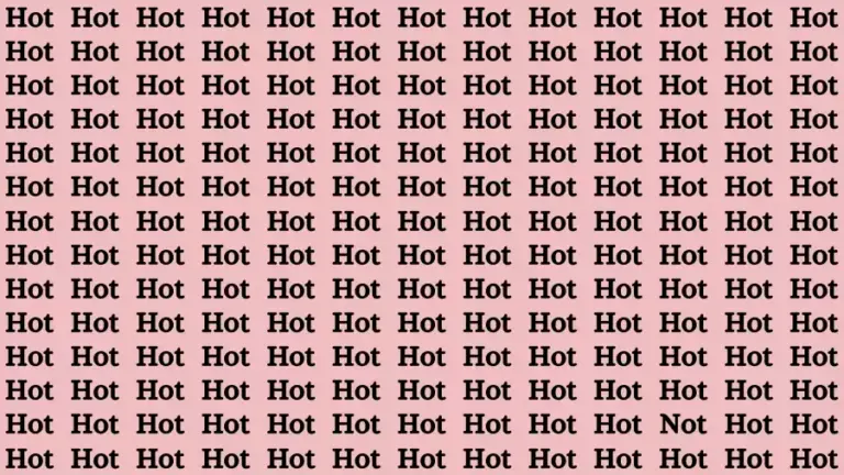 Thinking Test: If you have 4K Vision Find the Word Not among Hot in 12 Secs