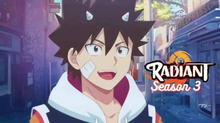 Will There Be a Radiant Season 3? Radiant Season 3 Release Date