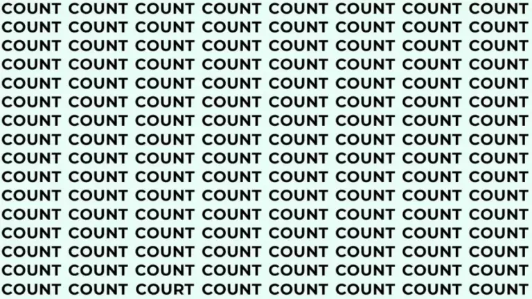 Brain Test: If You Have Sharp Eyes Find The Word Court Among Count In 18 Secs