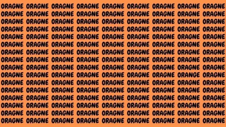 Brain Teaser: If You Have Eagle Eyes Find The Word Orange In 15 Secs